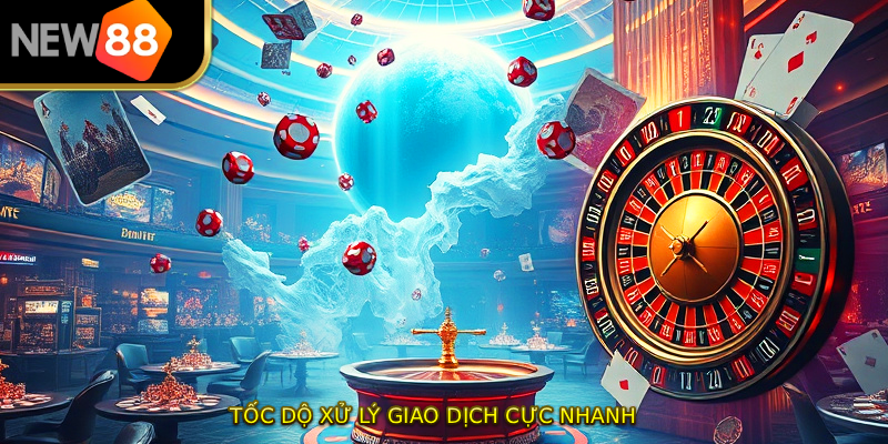 Tốc dộ xử lý giao dịch cực nhanh