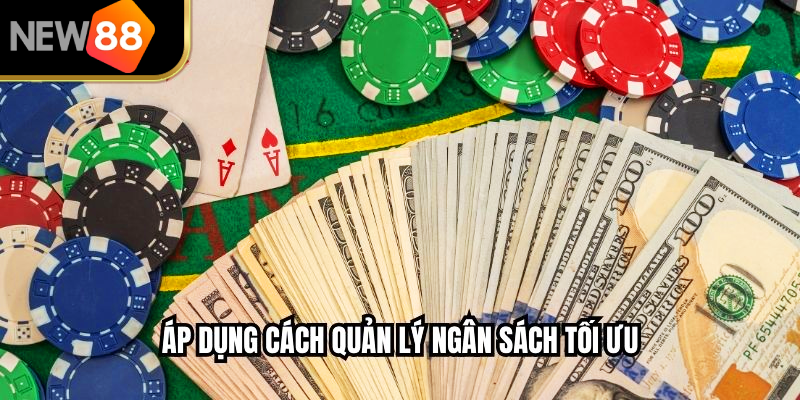 Áp dụng cách quản lý ngân sách tối ưu