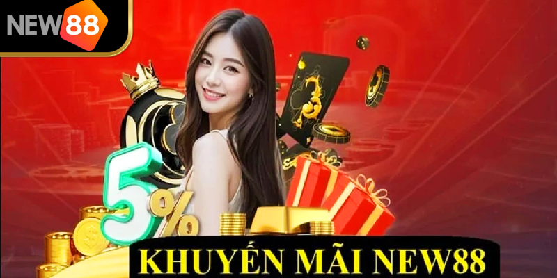 Khuyến mãi tại NEW88 vô cùng hấp dẫn 